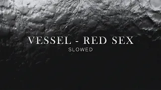 Vessel Red Sex Slowed Visualizer  Vessel Red Sex Slowed Visualizer