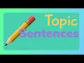 Topic Sentences