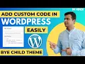How to Easily Add Custom Code to Your WordPress Website How to Add Custom Code in WordPress