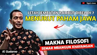 Download MEMBONGKAR MAKNA FILOSOFI SEMAR MBANGUN KAYANGAN - KI SUDARNO MP3