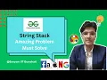 String Stack Interesting Problem Complete Intuition Explained