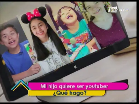 Mi hijo quiere ser youtuber ¿Qué hago?