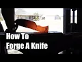 Download Lagu How To Forge A Knife By Hand: Back To Basics Video On Bladesmithing