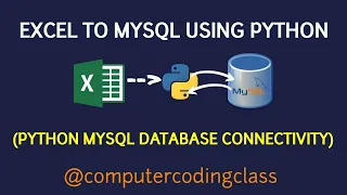 Import Data from Excel to MySQL using Python How to Connect Python with MySQL Database