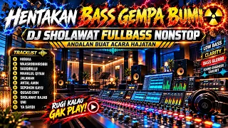 DJ CEK SOUND FULLBASS 🔥 SHOLAWAT PALING MERDU DENGAN BASS MENGGELEGAR | COCOK BUAT ACARA HAJATAN