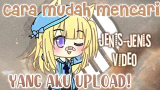 Download CARA MUDAH MENCARI JENIS-JENIS VIDEO YANG AKU UPLOAD! MP3