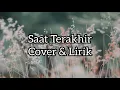 Download Lagu Saat Terakhir (ST 12) - Cover By Regita Echa