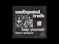 THE UNDISPUTED TRUTH-HELP YOURSELF