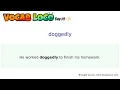 Doggedly - English Pronunciation Definition Synonyms Antonyms Example Sentence