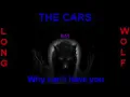 Download Lagu the cars why can't have you extended wolf