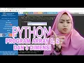 CONTOH PROGRAM ARRAY 1 2 DAN 3 DIMENSI PADA BAHASA PEMROGRAMAN PYTHON
