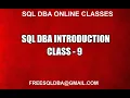 Sql DBA INTRODUCTION CLASS 9
