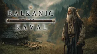 Shepherd’s Flute of the Balkans 🏔️ Kaval Music for Deep Relaxation, Meditation & Peace