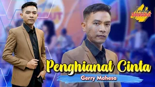 gerry mahesa penghianat cinta dirimu hanya cinta sandiwara