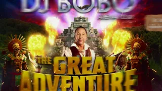 DJ BoBo - THE GREAT ADVENTURE - TRAILER_Live Edit
