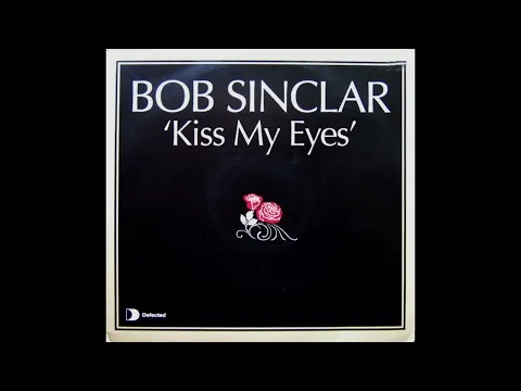 Download MP3 Bob Sinclar - Kiss My Eyes (Radio Edit)