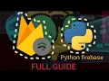 Pyrebase connecting python with firebase FULL GUIDE