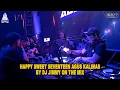 Download Lagu HAPPY SWEET SEVENTEEN AGUS KALIMAS BY DJ JIMMY ON THE MIX