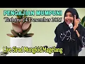Lagu PENGAJIAN MUMPUNI TERBARU 24 DESEMBER 2025 LIVE DSN.SIRAD DS MUNGKID KEC.MUNGKIF KAB.MAGELANG.
