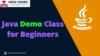 Java Demo Class for Beginners Java Tutorial for Beginners - Harsha Trainings