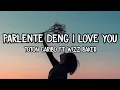 Download Lagu PARLENTE DENG I LOVE YOU || Toton Caribo Feat Wizz Baker • Lirik