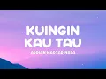 Lagu Kuingin Kau Tau - Adrian Martadinata | Lirik