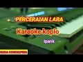 Download Lagu Perceraian lara - ipank - Karaoke koplo Nada cowok