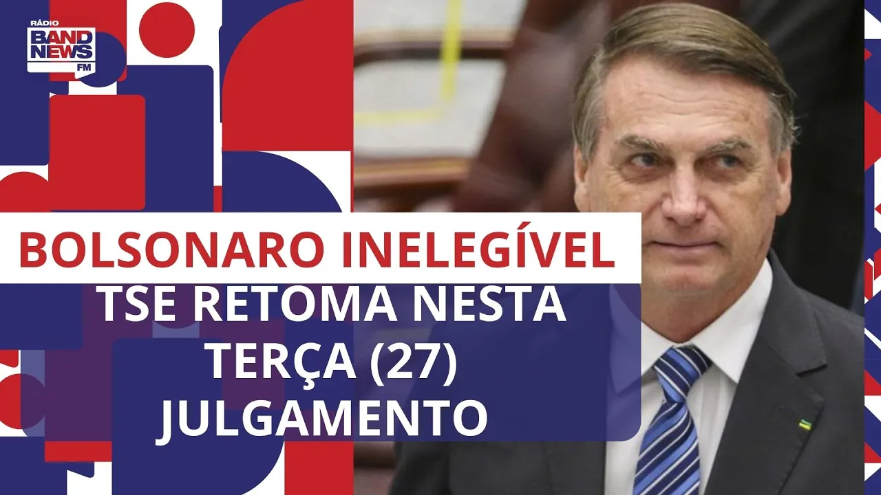 TSE retoma nesta terça (27)  julgamento que pode tornar Bolsonaro inelegível