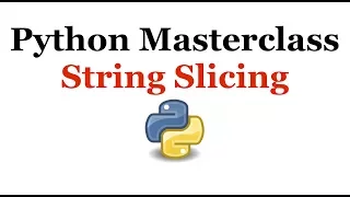 Python Programming Masterclass 8 - String Slicing