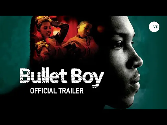 Bullet Boy | Official UK Trailer