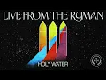 We The Kingdom - Holy Water (Live From The Ryman) (Official Audio)