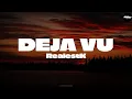Lagu RealestK - Deja vu ( Lyrics )