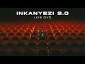 Download Lagu Inkanyezi 2.0 Live DVD