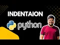 Learn Python Indentation the Right Way No More Errors