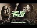 What You Started (feat. Mariah McManus Goss) — VOUS Worship