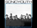 I Dreamed I Dream - Sonic Youth