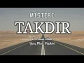 Download Lagu 3 Misteri Takdir Manusia Yang Tertulis Di Lauhul Mahfudz