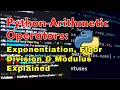 Python Arithmetic Operators Exponentiation Floor Division Modulus Explained