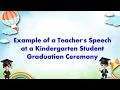 Teacher s Speech at a Kindergarten Student Graduation Ceremony