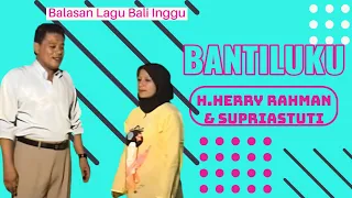 herry rahman u0026 supriastuti bantiluku official music video 