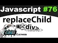 Curso de Javascript - replaceChild substituir elementos HTML pelo Javascript