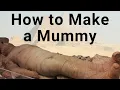 The Egyptian Mummification Process How Egyptian Mummies Were Made