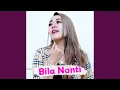 Download Lagu Bila Nanti (Remix)