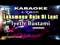 Laksmana Raja Di Laut Karaoke Tanpa Vokal