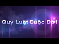 Download Lagu Quy Luật Cuộc Đời - Ca sĩ Phi Nhung