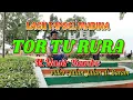 Lagu Tapsel Madina TOR TU TURA M.Nasir Rambe.video Jalan jalan di Batam