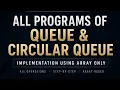 Queue Circular Queue All Programs Using Array One Shot