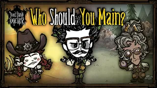 Who Should You Main And Why Don t Starve Together