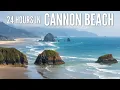 24 Hours in Cannon Beach Oregon Where to eat hike and explore