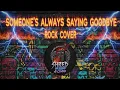 Alona-Someone's Always Saying Goodbye Rock Cover